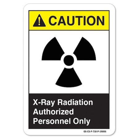 Signmission ANSI Caution Sign, X-Ray Radiation Authorized, 5in X 3.5in Decal, 3.5" H, 5" W, Landscape OS-CS-D-35-L-19806